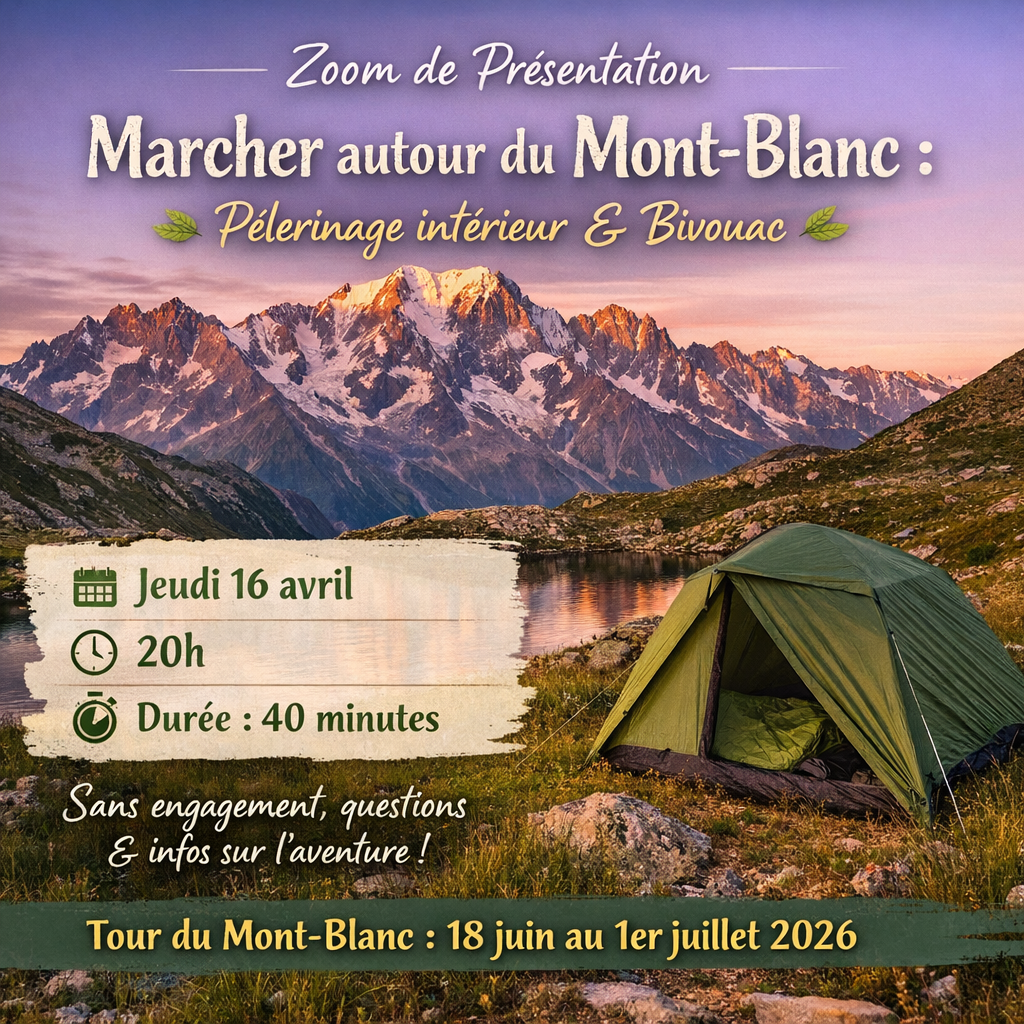 Zoom de présentation - Marcher autour du Mont-Blanc : pèlerinage intérieur & bivouac
